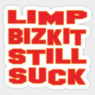 still suck Sticker